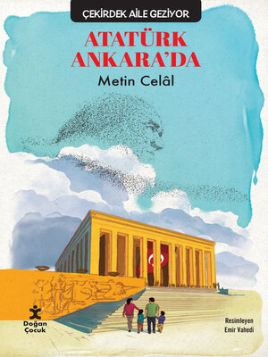 cover image of Çekirdek Aile Geziyor--Atatürk Ankara'da